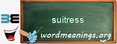 WordMeaning blackboard for suitress